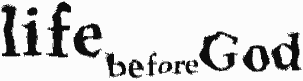 Life Before God